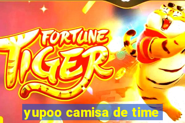yupoo camisa de time